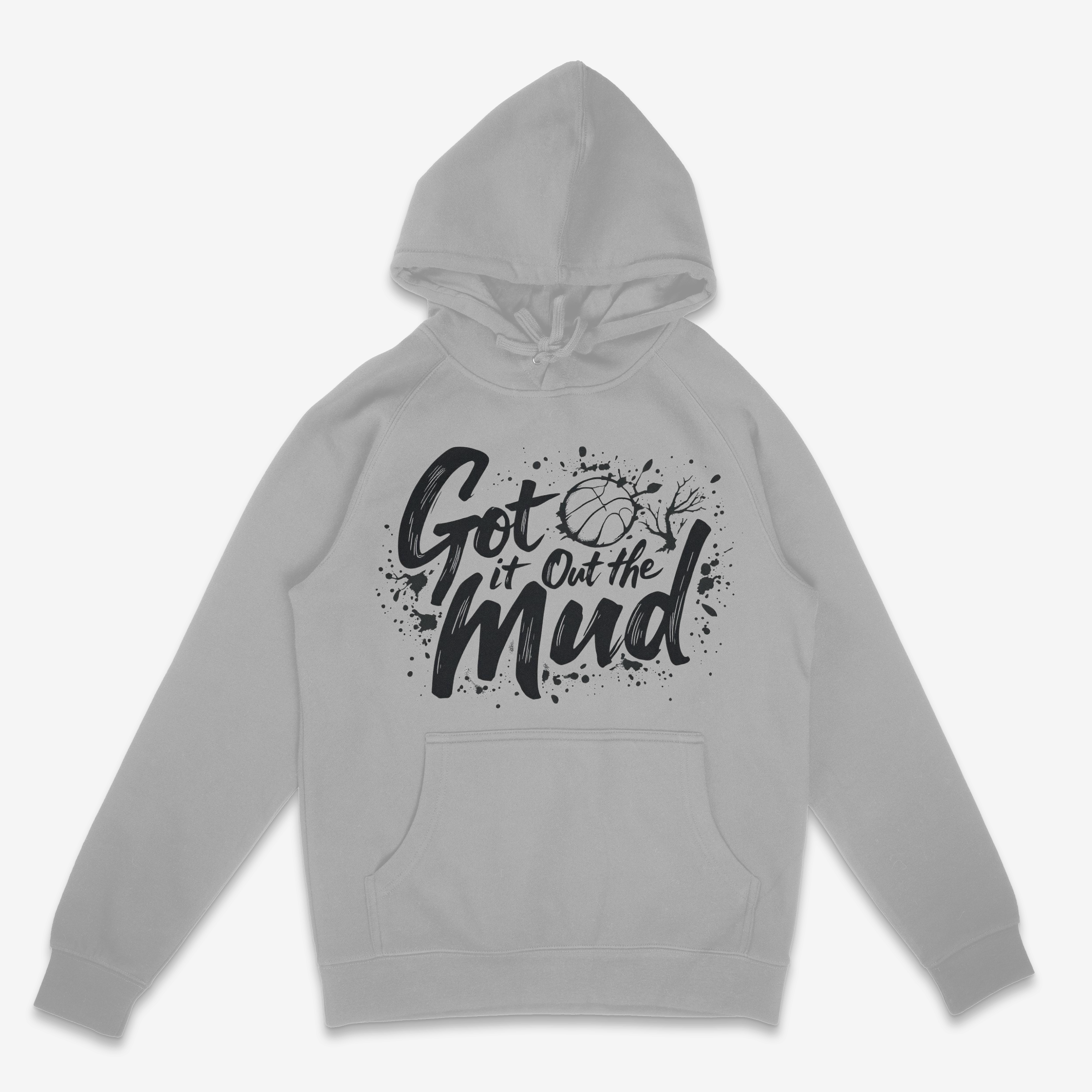 Got it Out the Mud Hoodie
