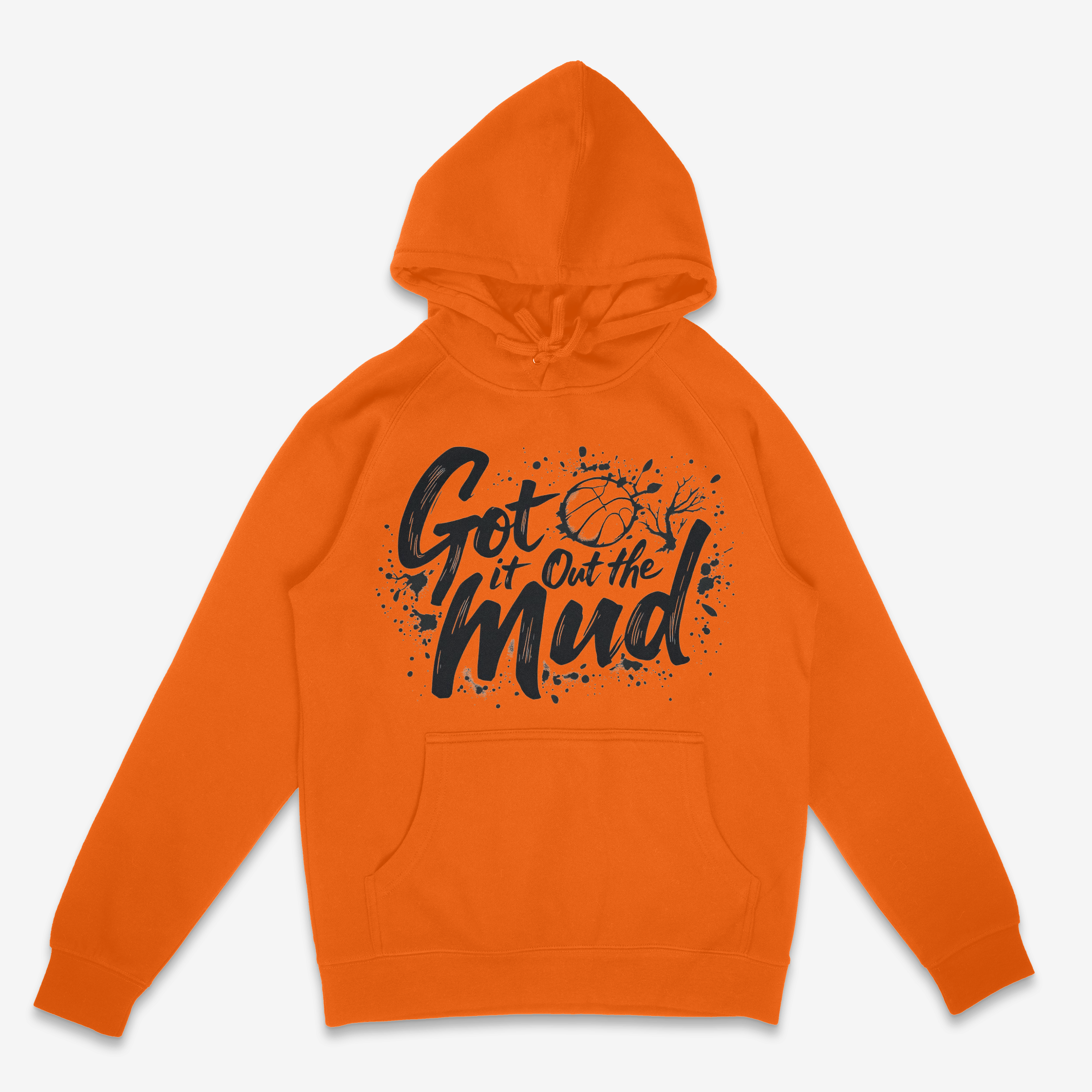 Got it Out the Mud Hoodie