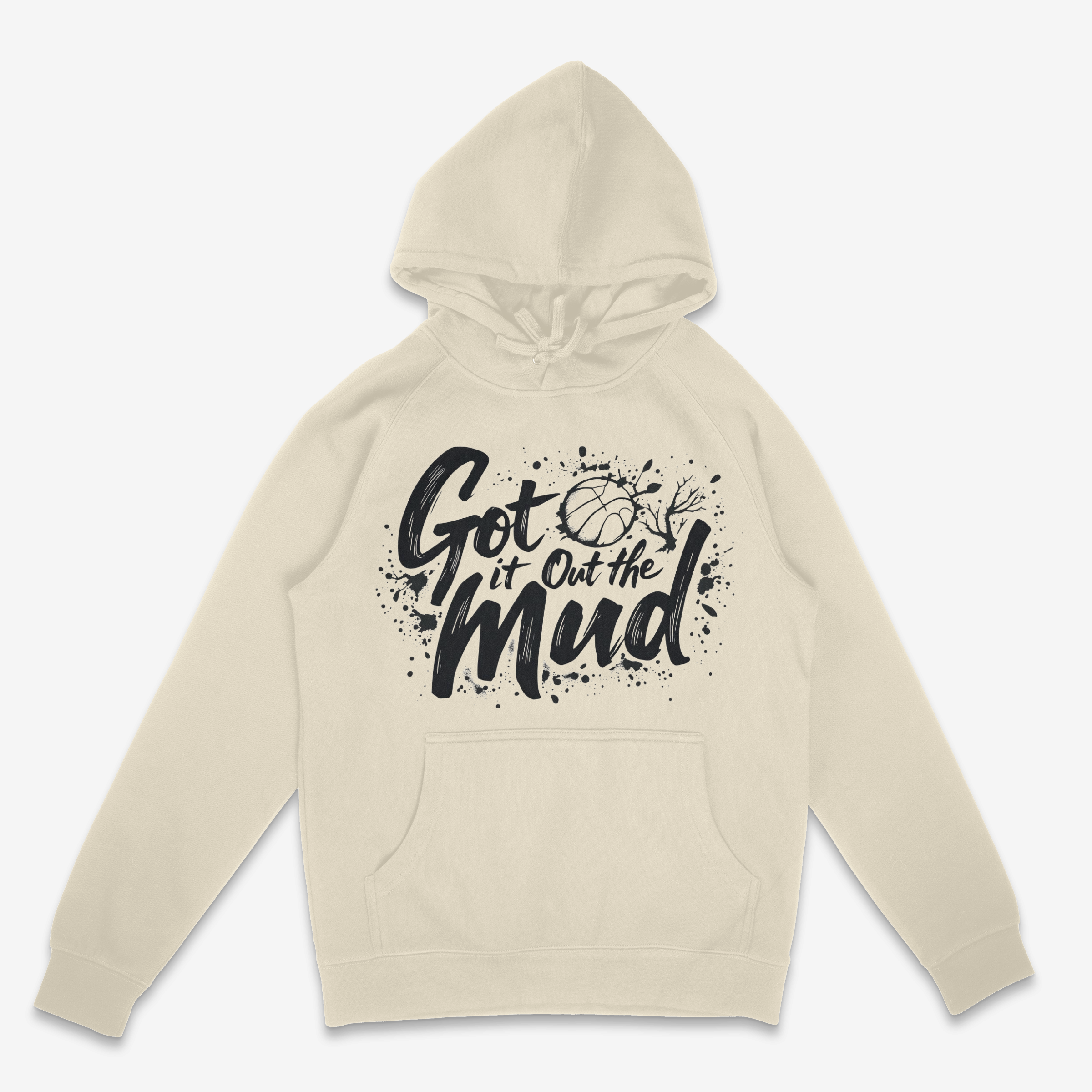 Got it Out the Mud Hoodie
