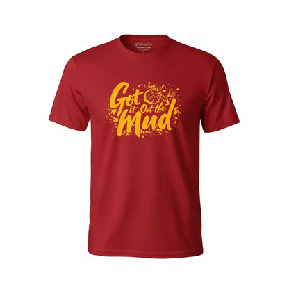 Got It Out The Mud T-Shirt